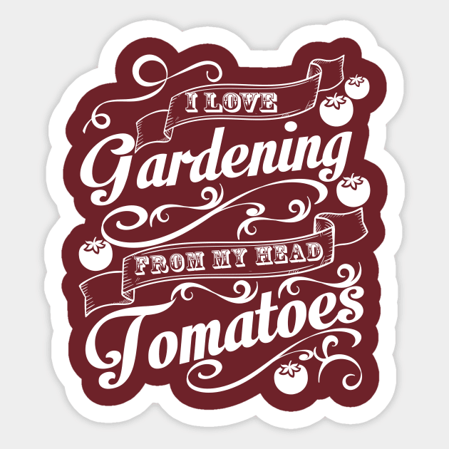 I Love Gardening Sticker by TkApparel